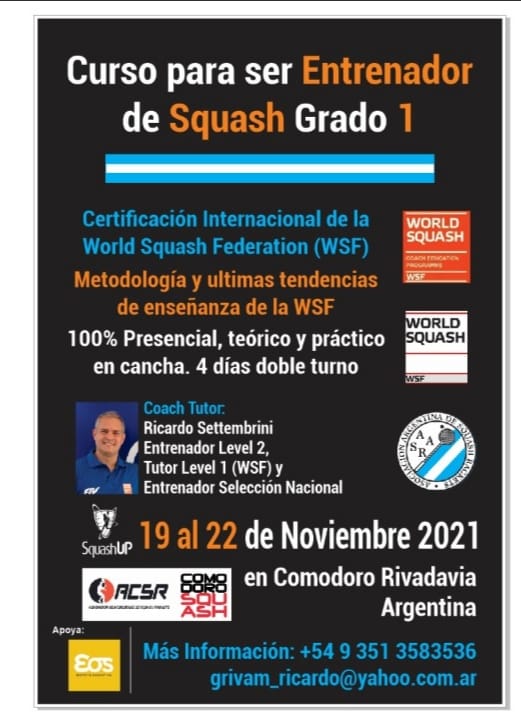 Entrenador Grado 1 de la World Squash Federation.